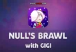 Null’s Brawl Update with Gigi & Stranger Things Collaboration