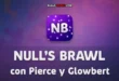 Actualización de Null’s Brawl con Pierce y Glowbert