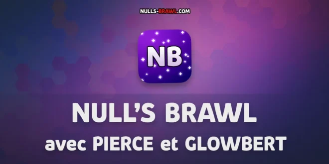Mise à jour Null’s Brawl avec Pierce et Glowbert