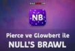 Pierce ve Glowbert ile Null’s Brawl Güncellemesi