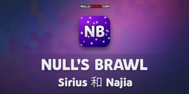 Null’s Brawl 66.263 — Sirius 和 Najia