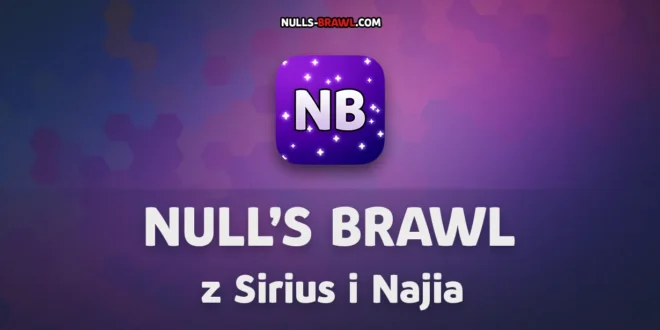 Null’s Brawl 66.263 z Sirius i Najia