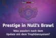 Prestige in Null’s Brawl- Was passiert nach dem Update mit dem Trophäensystem?