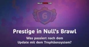 Prestige in Null’s Brawl- Was passiert nach dem Update mit dem Trophäensystem?