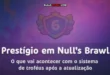 Prestígio em Null’s Brawl: o que vai acontecer com o sistema de troféus após a atualização